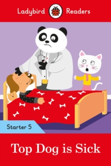 Readers Starter Level 5 - Top Dog Is Sick (Elt Graded Reader) Ladybird