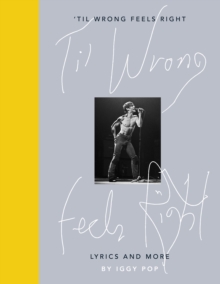 'Til Wrong Feels Right : Lyrics and More