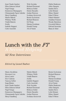 Lunch with the FT : A Second Helping, Hardback Book Lunch with the FT : A Second Helping, Hardback Book