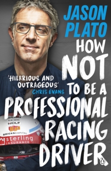 How Not to Be a Professional Racing Driver, EPUB eBook How Not to Be a Professional Racing Driver, EPUB eBook