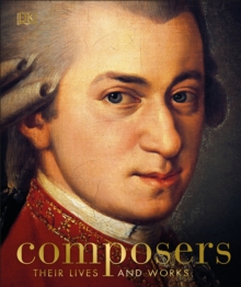 Composers : Their Lives and Works, Hardback Book Composers : Their Lives and Works, Hardback Book