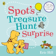 Spot's Treasure Hunt Surprise, Board book Book Spot's Treasure Hunt Surprise, Board book Book