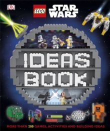 LEGO Star Wars Ideas Book : More than 200 Games, Activities, and Building Ideas