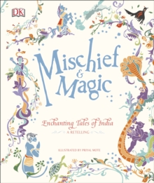 Mischief & Magic: Enchanting Tales of India