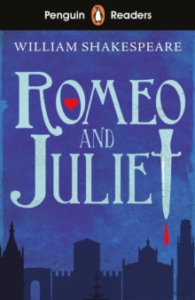 Penguin Readers Starter Level: Romeo and Juliet (ELT Graded Reader) : Abridged Edition