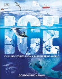 Ice : Chilling Stories from a Disappearing World