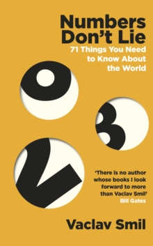 Numbers Don't Lie : 71 Things You Need to Know About the World, Hardback Book Numbers Don't Lie : 71 Things You Need to Know About the World, Hardback Book