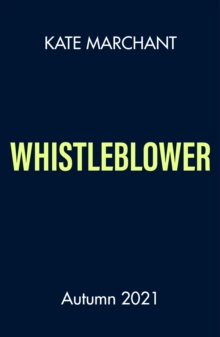 Whistleblower, Paperback / softback Book Whistleblower, Paperback / softback Book