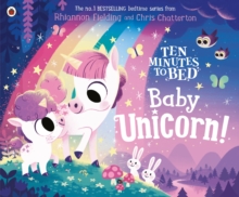 Ten Minutes To Bed: Baby Unicorn