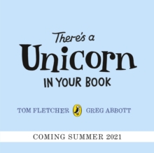 There's a Unicorn in Your Book : Number 1 picture-book bestseller