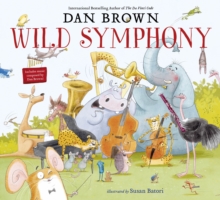 Wild Symphony, Hardback Book Wild Symphony, Hardback Book