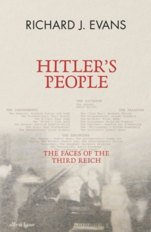 Hitler's People : The Faces of the Third Reich