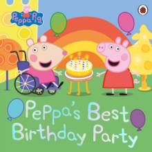 Peppa Pig: Peppa's Best Birthday Party