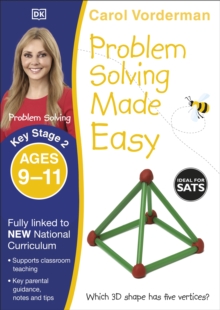 Problem Solving Made Easy, Ages 9-11 (Key Stage 2) : Supports the National Curriculum, Maths Exercise Book