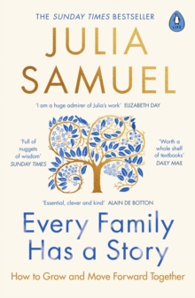 Every Family Has A Story : How to Grow and Move Forward Together