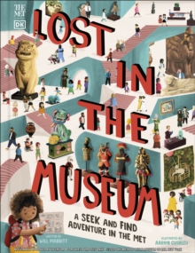 The Met Lost in the Museum : A Seek-and-find Adventure in The Met