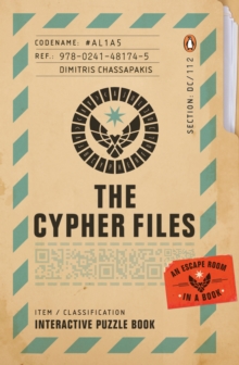 The Cypher Files : An Escape Room in a Book!