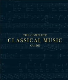 The Complete Classical Music Guide