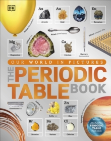 The Periodic Table Book : A Visual Encyclopedia of the Elements