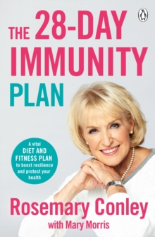 The 28-Day Immunity Plan : A vital diet and fitness plan to boost resilience and protect your health