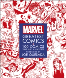 Marvel Greatest Comics : 100 Comics that Built a Universe