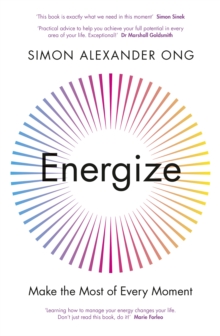 Energize : Make the Most of Every Moment