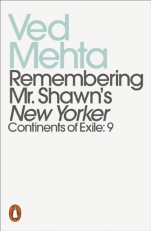 Remembering Mr. Shawn's New Yorker : Continents of Exile: 9