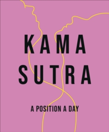 Kama Sutra A Position A Day New Edition