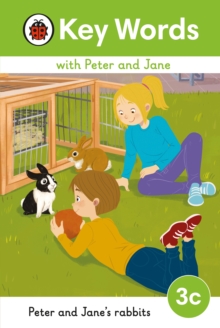 Key Words with Peter and Jane Level 3c - Peter and Jane's Rabbits