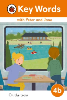 Key Words with Peter and Jane Level 4b - On the Train