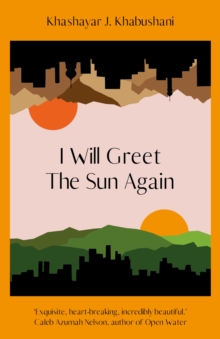 I Will Greet the Sun Again
