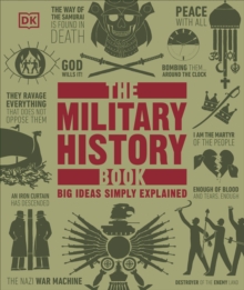 Dorling Kindersley Ltd The Military History Book , Big Ideas Simply Explained