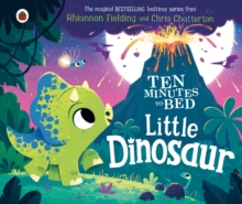 Ten Minutes to Bed: Little Dinosaur