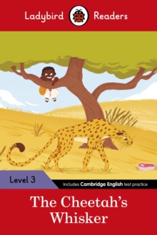 Ladybird Readers Level 3 - Tales from Africa - The Cheetah's Whisker (ELT Graded Reader)