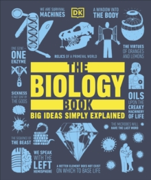 The Biology Book : Big Ideas Simply Explained