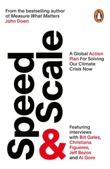 Speed & Scale : A Global Action Plan for Solving Our Climate Crisis Now