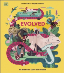 Evolved : An Illustrated Guide to Evolution