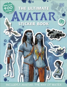 The Ultimate Avatar Sticker Book : Includes Avatar The Way Of Water