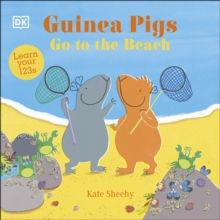 Guinea Pigs Go to the Beach : Learn Your 123s