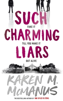 Such Charming Liars : The brand-new heist thriller from the bestselling author of TikTok sensation One of Us Is Lying