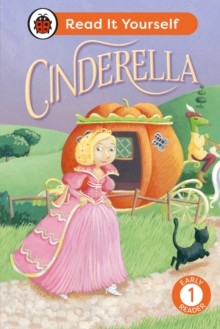 Cinderella: Read It Yourself - Level 1 Early Reader