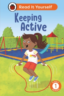 Keeping Active: Read It Yourself - Level 1 Early Reader