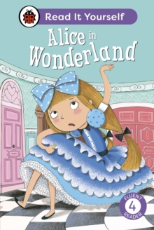 Alice in Wonderland: Read It Yourself - Level 4 Fluent Reader