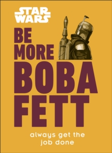 Star Wars Be More Boba Fett