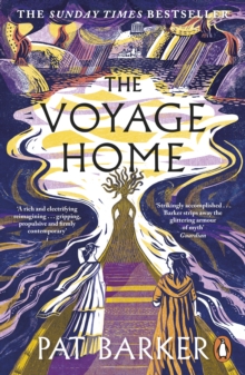 Penguin Books Ltd Voyage Home , The Instant Sunday Times Bestseller. A New Greek Myth Retelling From The Author Of The Women Of Troy