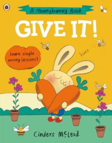 Give It! : Learn simple money lessons