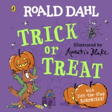 Roald Dahl: Trick Or Treat : A lift-the-flap Book