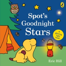 Spot's Goodnight Stars : A Glowing Light Book