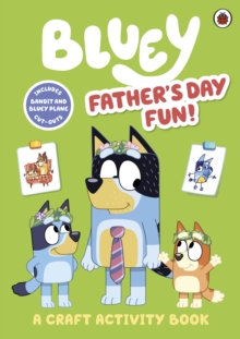 Bluey: Fathers Day Fun Craft Book