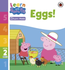 Learn with Peppa Phonics Level 2 Book 10  Eggs! (Phonics Reader)